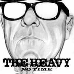 The Heavy : No Time